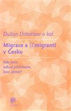 Obálka knihy Migrace a (i)migranti v Česku