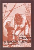 Obálka knihy Etnicita a nacionalismus