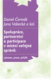 Obálka knihy Spolupráce, partnerství a participace v místní veřejné správě