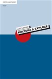 Obálka knihy Kultura a exploze