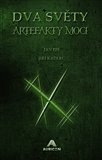 Obálka knihy Dva světy: Artefakty moci