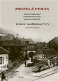 Obálka knihy Zmizelá Praha-Vesnice, usedlosti a dvory