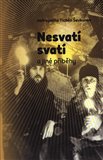 Obálka knihy Nesvatí svatí a jiné příběhy