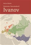 Obálka knihy Vjačeslav Vsevolodovič Ivanov (21. 8. 1929 – 7. 10. 2017)