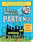 Obálka knihy Charlie Merrick a jeho parta nul: Branky, body, kámoši