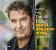 Obálka knihy Kdo ví, kde budu zítra