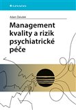 Obálka knihy Management kvality a rizik psychiatrické péče