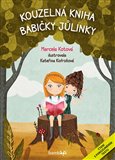 Obálka knihy Kouzelná kniha babičky Jůlinky