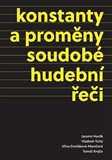 Obálka knihy Konstanty a proměny soudobé hudební řeči