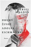 Obálka knihy Druhý život Adolfa Eichmanna