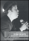Obálka knihy Tom Waits: Divoká léta - Hudba a mýtus