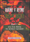 Obálka knihy Vaříme v rytmu ro(c)ku!