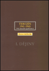 Obálka knihy Terezín 1941-1945. Tvář nuceného společenství 1.
