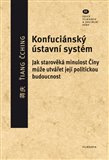 Obálka knihy Konfuciánský ústavní systém