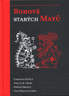 Obálka knihy Bohové starých Mayů
